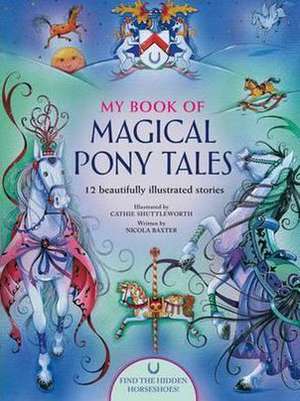 My Book of Magical Pony Tales de Nicola Baxter