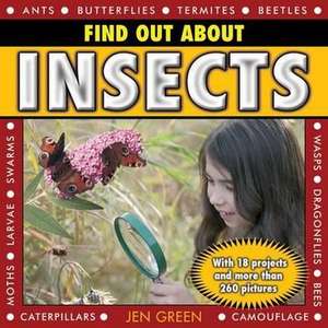 Find Out about Insects: With 18 Projects and More Than 260 Pictures de Jen Green