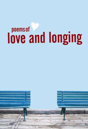 Poems of Love and Longing de VIV SAYER