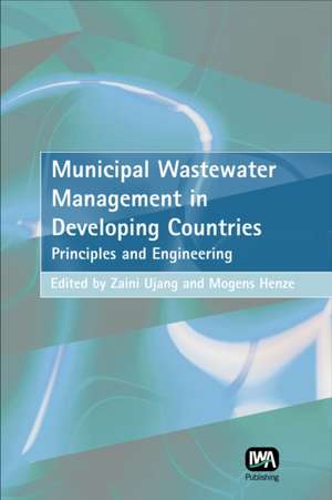 Municipal Wastewater Management in Developing Countries de Mogens Henze