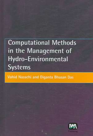 Computational Methods in the Management of Hydro-Environmental Systems de V. Nassehi