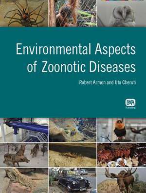 Environmental Aspects of Zoonotic Diseases de Robert Armon