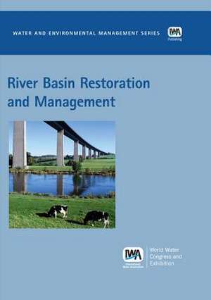 River Basin Restoration and Management de Ostfeld