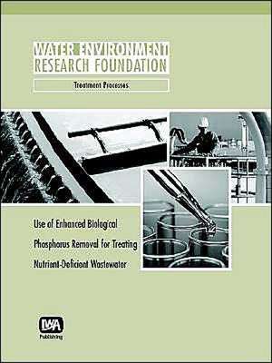 Use of Enhanced Biological Phosphorus Removal for Treating Nutrient-Deficient Wastewater: Fiber Optic Sensor de W. F. Jr. Harper