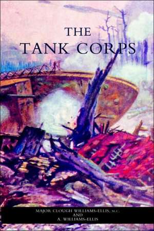 Tank Corps de C. Williams-Ellis