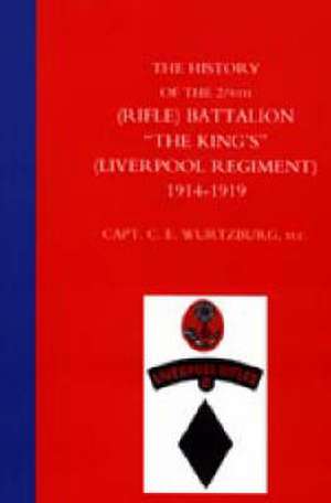 History of the 2/6th (Rifle) Battalion the King's (Liverpool Regiment) 1914-1918: HMS Amethyst - Yangtse River 19/4/49 to 31/7/49 de Captain C.E. Wurtzburg