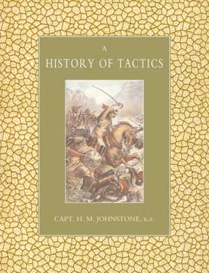 History of Tactics de H.M. JOHNSTONE