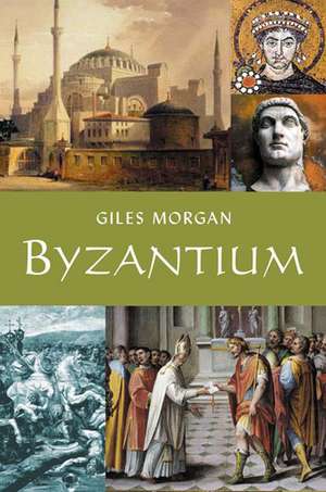 Byzantium de Giles Morgan