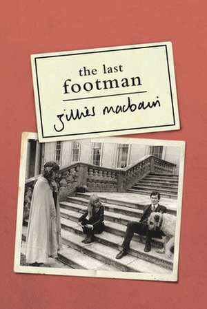 The Last Footman de Gillies Macbain