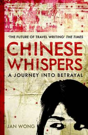 Chinese Whispers de Jan Wong