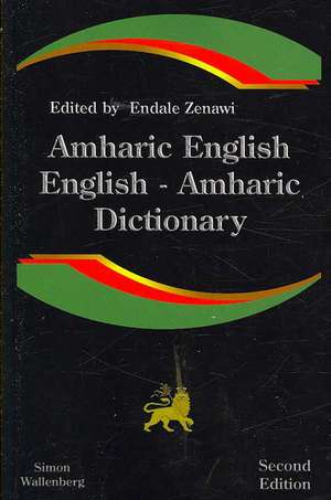 Amharic English, English Amharic Dictionary: A Modern Dictionary of the Amharic Language de Endale Zenawi