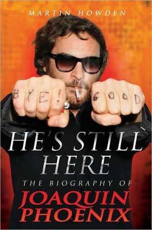 He's Still Here de Martin Howden