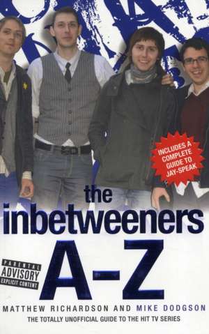 The Inbetweeners A-Z de Matthew Richardson