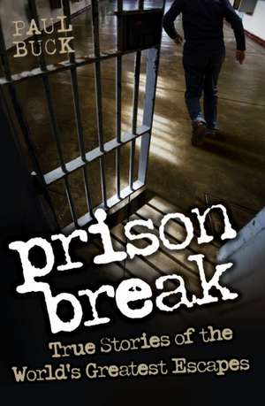 Prison Break de Paul Buck