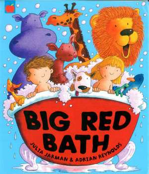 Big Red Bath de Julia Jarman