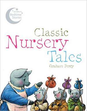 Classic Nursery Tales de Graham Percy