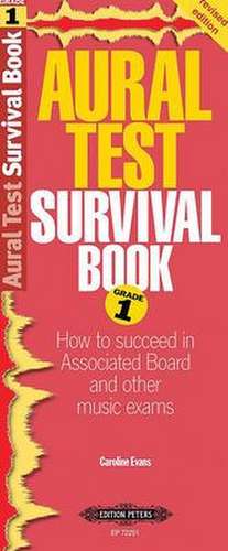 Aural Test Survival Book, Grade 1 de Caroline Evans