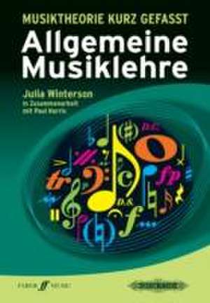 Musiktheorie kurz gefasst Allgemeine Musiklehre de Julia Winterson