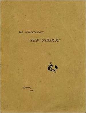 Mr. Whistler's "Ten O'Clock" de James McNeill Whistler