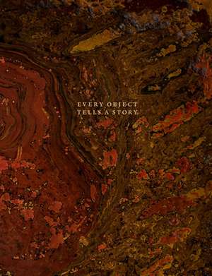 Every Object Tells a Story de Oliver Hoare