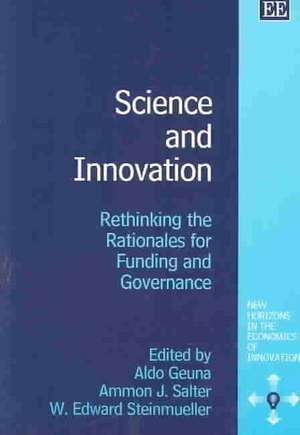 Science and Innovation – Rethinking the Rationales for Funding and Governance de Aldo Geuna