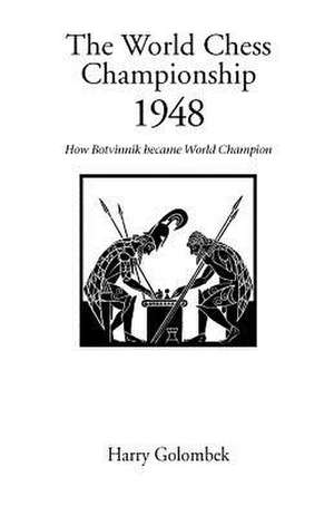 The World Chess Championship 1948 de Harry Golombek