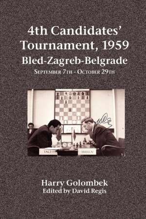 4th Candidates' Tournament, 1959 Bled-Zagreb-Belgrade September 7th - October 29th de Harry Golombek