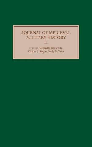 Journal of Medieval Military History – Volume II de Bernard S. Bachrach