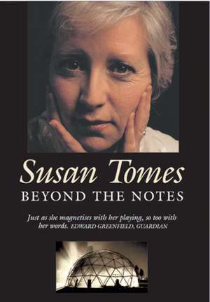 Beyond the Notes – Journeys with Chamber Music de Susan Tomes