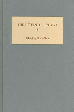 The Fifteenth Century VI – Identity and Insurgency in the Late Middle Ages de Linda Clark