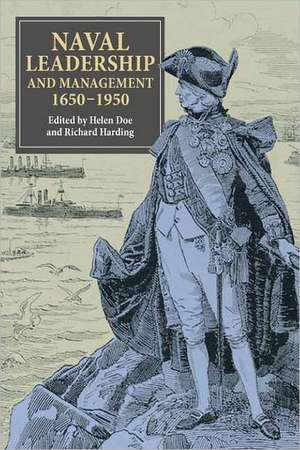 Naval Leadership and Management, 1650–1950 de Helen Doe