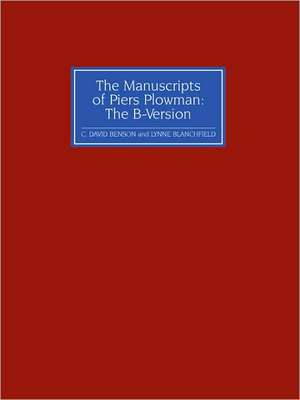 The Manuscripts of Piers Plowman: the B–version de C. David Benson