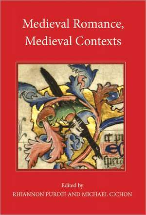 Medieval Romance, Medieval Contexts de Rhiannon Purdie