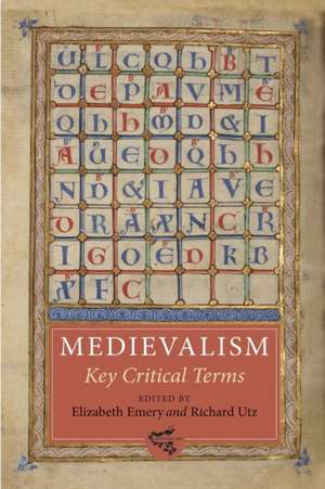 Medievalism – Key Critical Terms de Elizabeth Emery