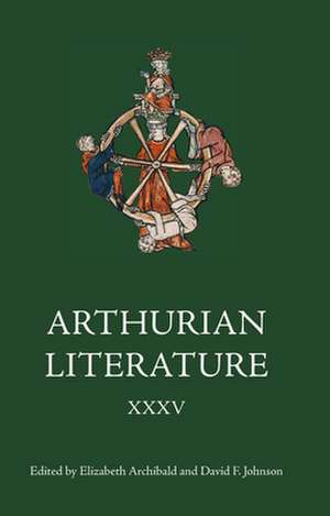 Arthurian Literature XXXV de Elizabeth Archibald