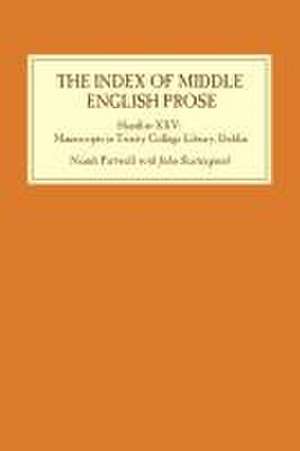 The Index of Middle English Prose: Handlist XXV – Manuscripts in Trinity College Library, Dublin de Niamh Pattwell