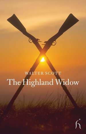 The Highland Widow de Sir Walter Scott