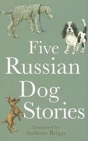 Five Russian Dog Stories de Anton Chekhov