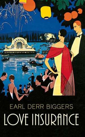 Love Insurance de Earl Derr Biggers