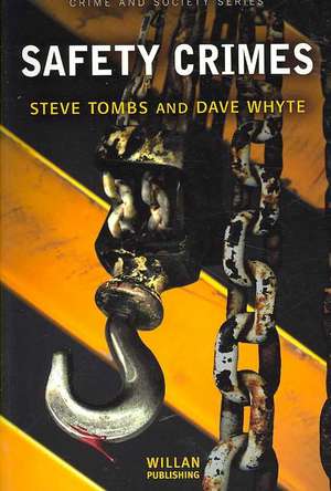 Safety Crimes de Steve Tombs