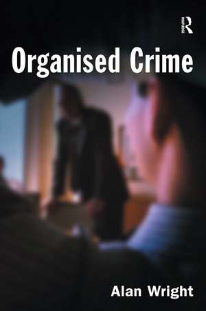 Organised Crime de Alan Wright