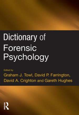 Dictionary of Forensic Psychology de Graham Towl