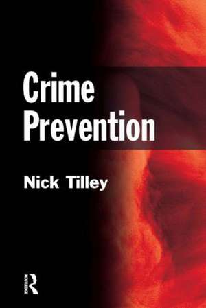 Crime Prevention de Nick Tilley