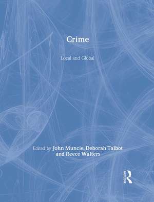 Crime: Local and Global de John Muncie
