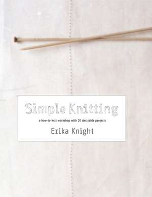 Simple Knitting de Erika Knight