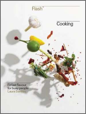 Flash Cooking de Laura Santtini