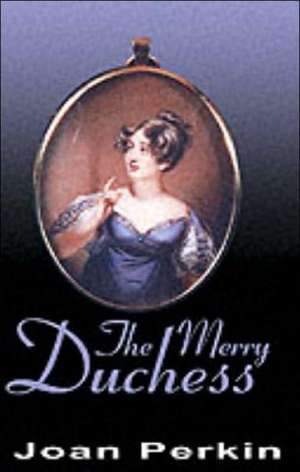 The Merry Duchess de Joan Perkin