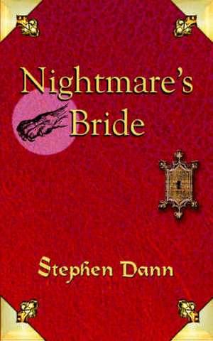 Nightmare's Bride de Stephen Dann