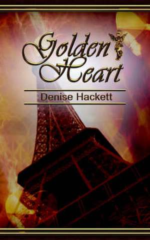 Golden Heart de Denise Hackett