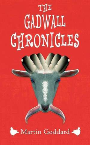 The Gadwall Chronicles de Martin Goddard